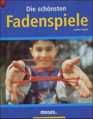 Die schönsten Fadenspiele