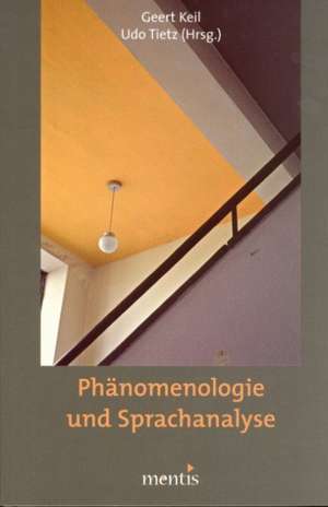 Phänomenologie und Sprachanalyse de Geert Keil