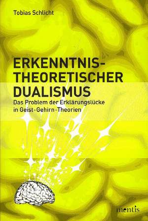 Erkenntnistheoretischer Dualismus de Tobias Schlicht