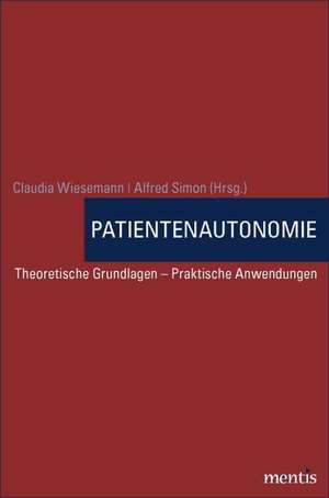 Handbuch Patientenautonomie de Claudia Wiesemann