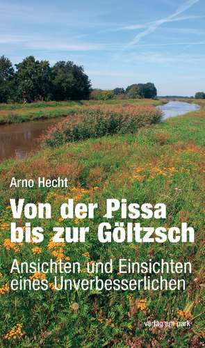 Von der Pissa bis zur Göltzsch de Arno Hecht