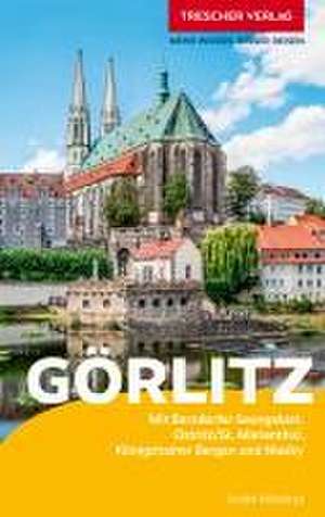 TRESCHER Reiseführer Görlitz de André Micklitza