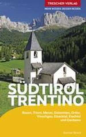 TRESCHER Reiseführer Südtirol und Trentino de Gunnar Strunz