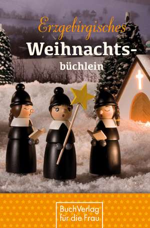 Erzgebirgisches Weihnachtsbüchlein de Rainer Crummenerl