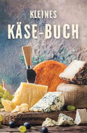 Kleines Käse-Buch de Ute Scheffler