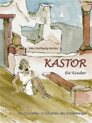 Kastor für Kinder de Hans Wolfgang Herdes