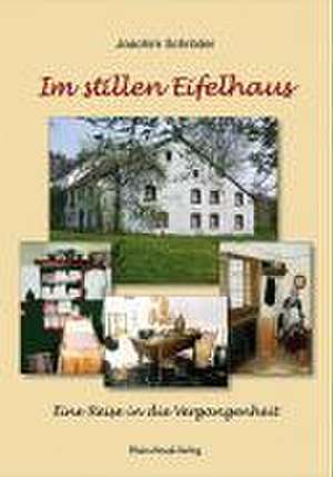 Im stillen Eifelhaus de Joachim Schröder