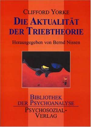 Die Aktualität der Triebtheorie de Clifford Yorke