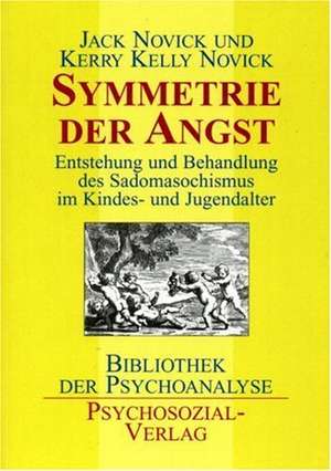 Novick, J: Symmetrie d. Angst