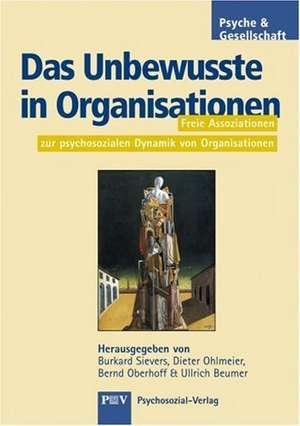 Das Unbewusste in Organisationen de Burkhard Sievers