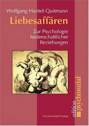 Liebesaffären de Wolfgang Hantel-Quitmann