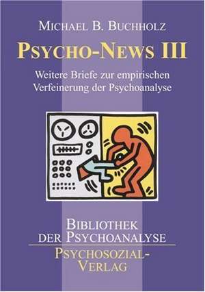 Buchholz, M: Psycho-News III