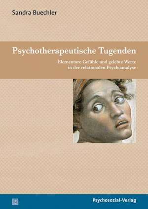 Psychotherapeutische Tugenden de Sandra Buechler