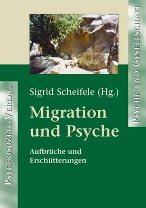 Migration und Psyche de Sigrid Scheifele