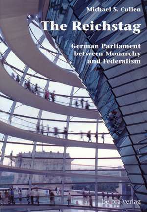 The Reichstag de Michael S. Cullen