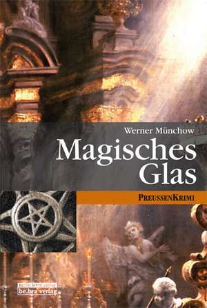 Magisches Glas de Werner Münchow