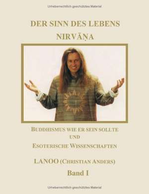 Der Sinn des Lebens - Nirvana Band 1 de Christian Anders