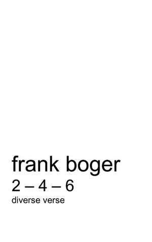 2-4-6 diverse Verse de Frank Boger