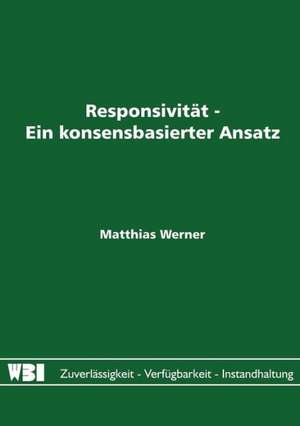 Responsivität - Ein konsensbasierter Ansatz de Matthias Werner