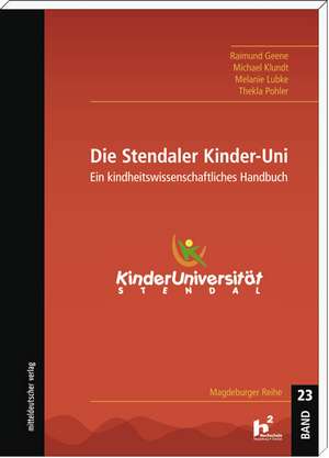 Die Stendaler Kinder-Uni de Raimund Geene