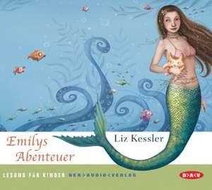 Emilys Abenteuer de Liz Kessler