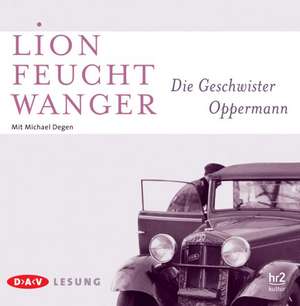 Die Geschwister Oppermann de Lion Feuchtwanger