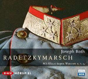 Radetzkymarsch de Joseph Roth