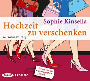 Hochzeit zu verschenken de Sophie Kinsella