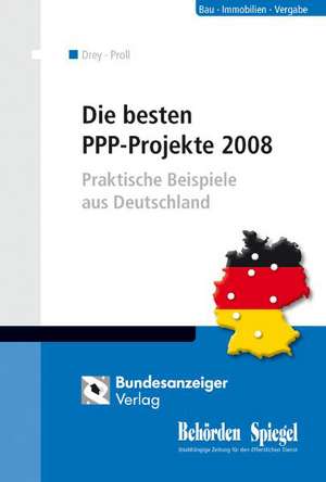 Die besten PPP-Projekte 2008 de R. Uwe Proll