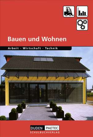 Bauen und Wohnen. Schülerbuch de Anette Höhne