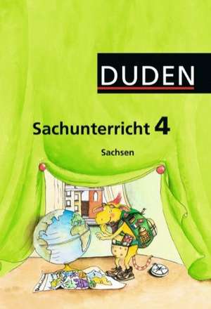 Duden Sachunterricht 4. Sj. Sachsen Arb.