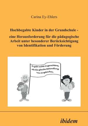 Ey-Ehlers, C: Hochbegabte Kinder in der Grundschule. Eine He