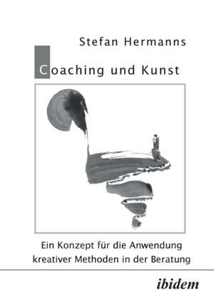 Coaching und Kunst de Stefan Hermanns