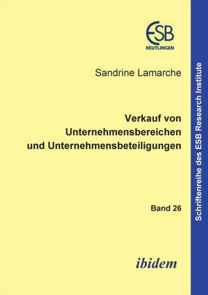 Lamarche, S: Verkauf von Unternehmensbereichen und Unternehm