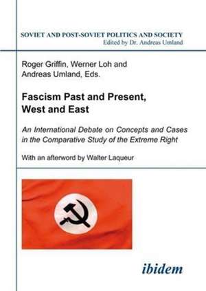 Fascism Past and Present, West and East – An International Debate on Concepts and Cases in the Comparative Study of the Extreme Right de Roger Griffin