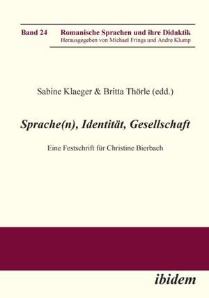 Sprache(n), Identität, Gesellschaft. Eine Festschrift für Ch