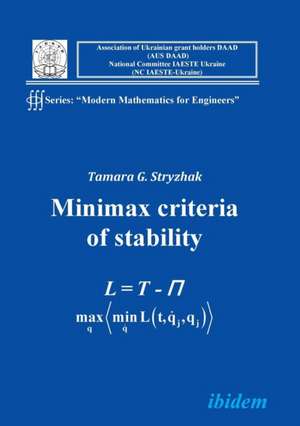 Modern Mathematics for Engineers I. The Minimax Criterion for Stability de Tamara G Stryzhak