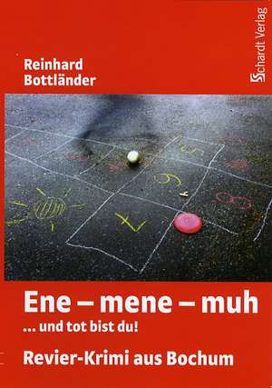 Ene - mene - muh de Reinhard Bottländer