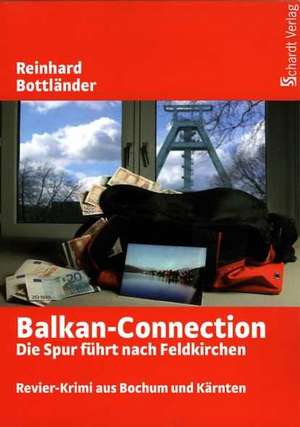 Die Balkan-Connection de Reinhard Bottländer