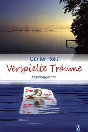 Reiß, G: Verspielte Träume