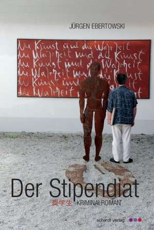 Der Stipendiat de Jürgen Ebertowski