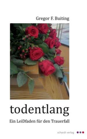 todentlang de Gregor F. Buiting