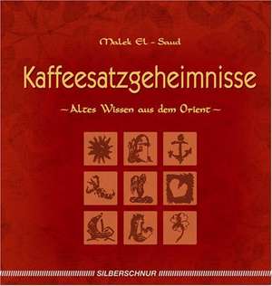 Kaffeesatzgeheimnisse de Malek El-Saud