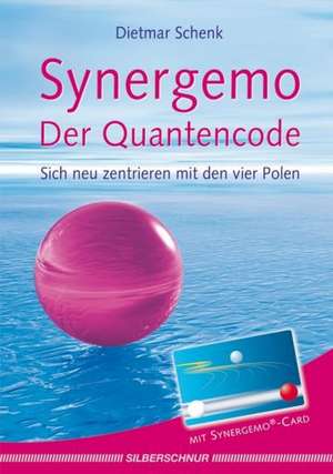 Synergemo - Der Quantencode de Dietmar Schenk