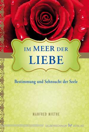 Im Meer der Liebe de Manfred Miethe