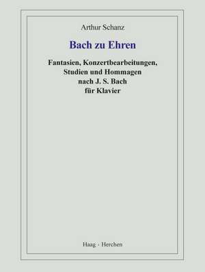 Bach zu Ehren de Arthur Schanz