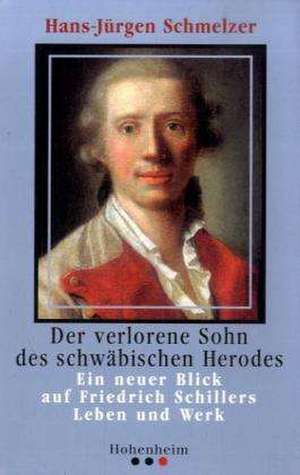 Der verlorene Sohn des schwäbischen Herodes de Hans-Jürgen Schmelzer