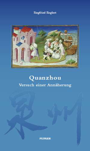 Quanzhou de Siegfried Englert