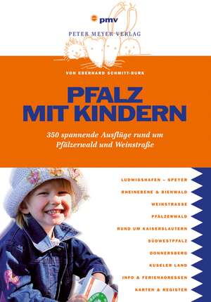 Pfalz mit Kindern de Eberhard Schmitt-Burk