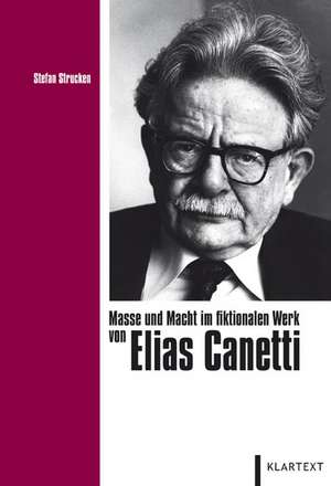 Elias Canetti de Stefan Strucken